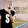 Nikki Wa Pilli - Kitu Cha Arusha (feat. Joh Makini) - Single